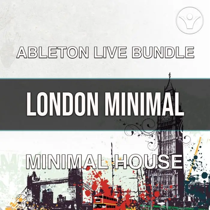 London Minimal 3 Projects Ableton 10 BundleAbleton Templates, Bundles