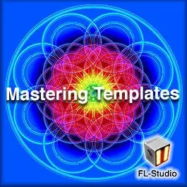 Mastering Templates FL Studio Templates