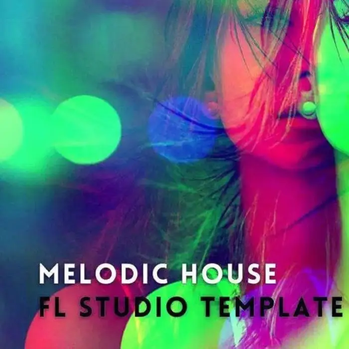 Melodic House - Vol.3 (FL Studio Template)FL Studio Templates
