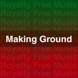 Making Ground MASTERStock Music