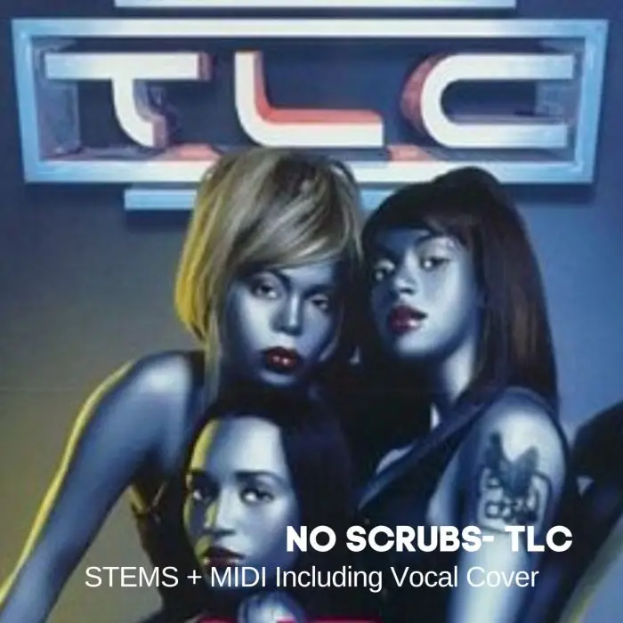 No Scrubs-TLC-Stems+MidiAudio STEMS, MIDI FIles