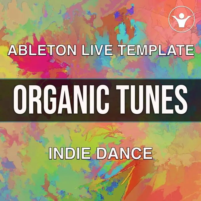 Organic Tunes INDIE DANCE Style Ableton TemplateAbleton Templates