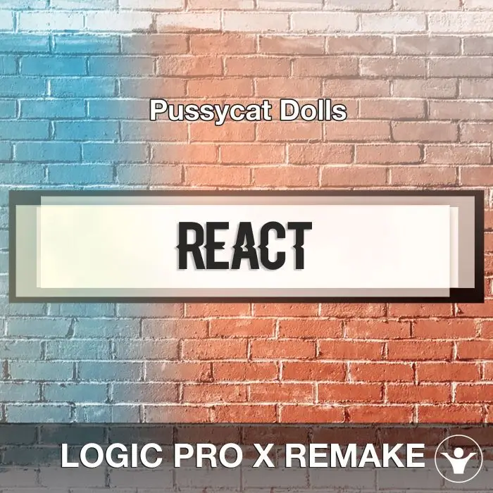 React (Pussycat Dolls) Logic X Remake TemplateLogic Pro Templates