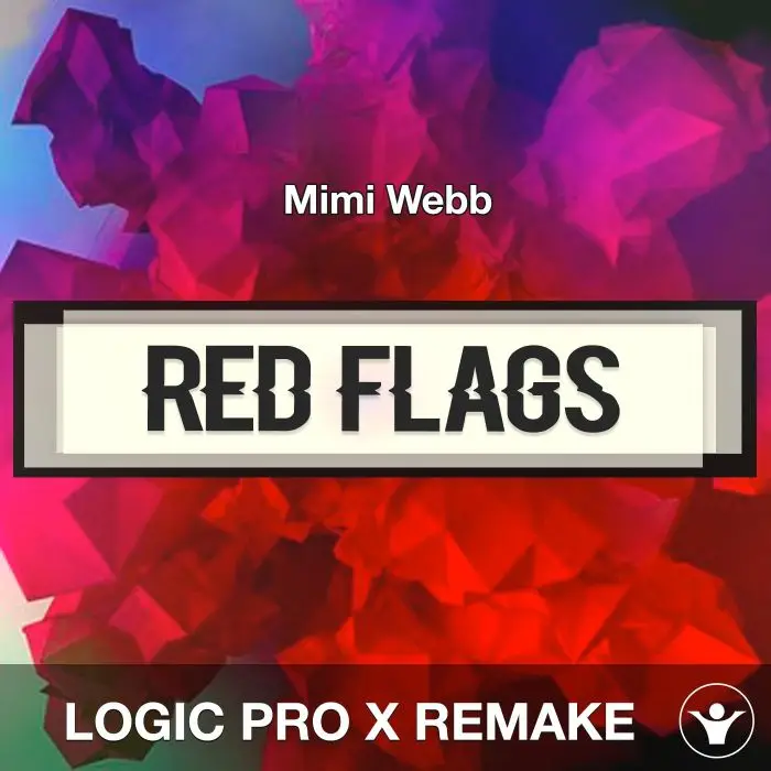 Red Flags - Mimi Webb - Logic Pro X RemakeLogic Pro Templates