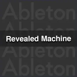 revealed machineAbleton Templates