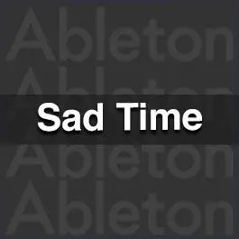 Sad TimeAbleton Templates