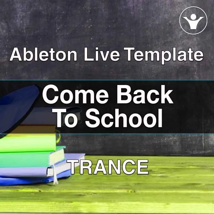 Come Back To SchoolAbleton Templates