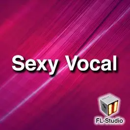 Sexy VocalFL Studio Templates