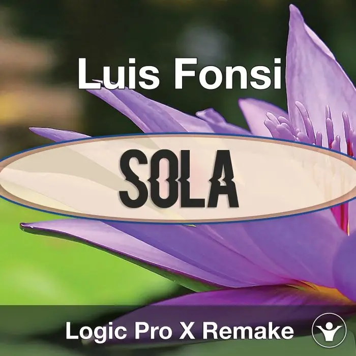 Sola (Luis Fonsi) Logic X Remake TemplateLogic Pro Templates