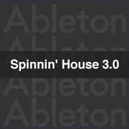 Spinnin' House 3.0Ableton Templates