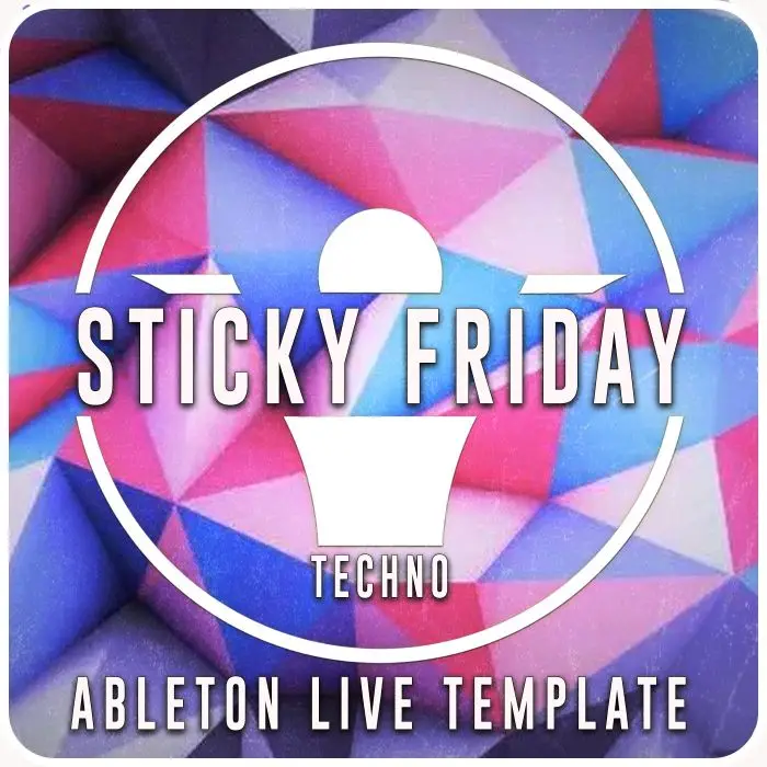 Sticky Friday Ableton Live TemplateAbleton Templates