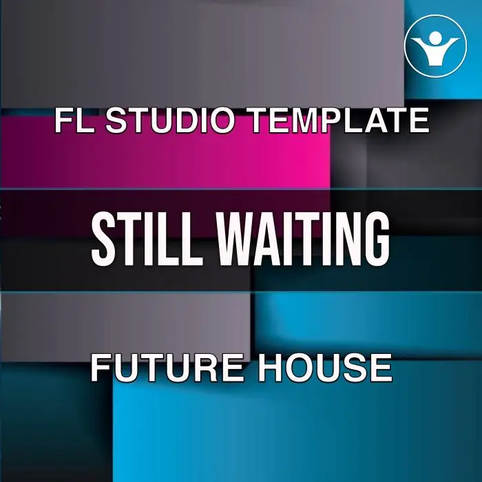 Still Waiting Deep-House FL Studio 20.7.3 TemplateFL Studio Templates