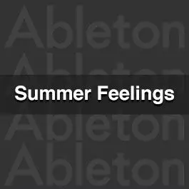 Summer Feelings Vol 1Ableton Templates