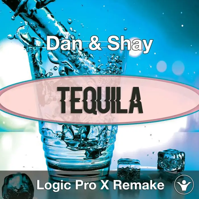 Tequila - Dan & Shay Logic X Remake TemplateLogic Pro Templates