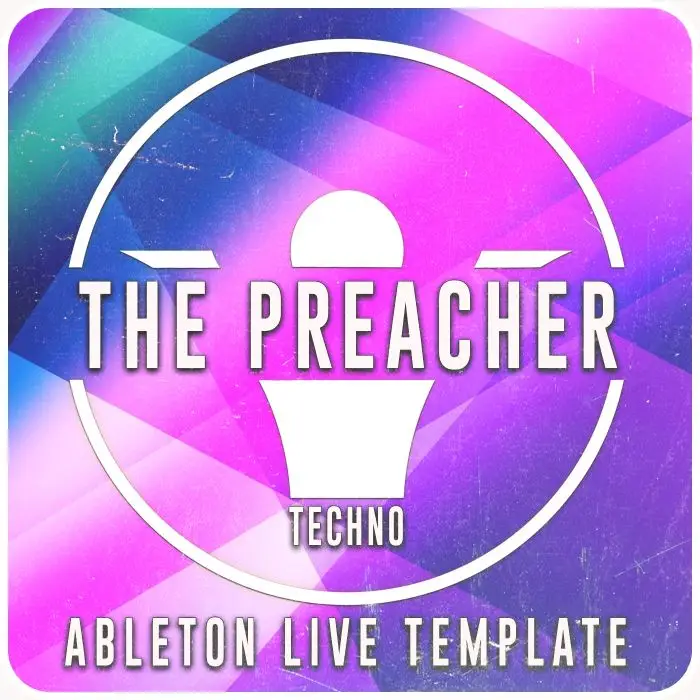 The Preacher - Ableton Techno TemplateAbleton Templates