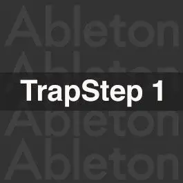 TrapStep 1Ableton Templates