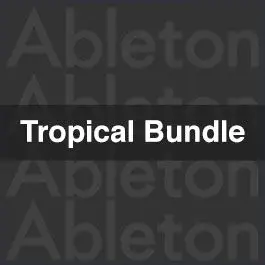 Tropical House BUNDLE Ableton Templates, Bundles