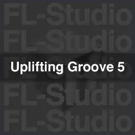 Uplifting Trance Groove 5FL Studio Templates