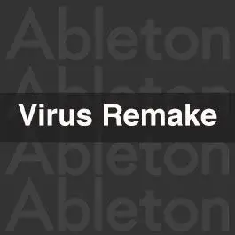 Virus RemakeAbleton Templates