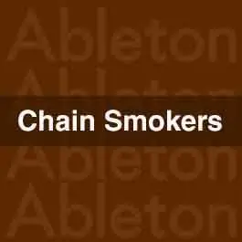 Chain Smokers!Ableton Templates