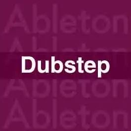 Dubstep TutorialAbleton Templates