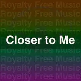 Closer To Me_MasterStock Music