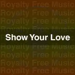 Show Your Love MasterStock Music