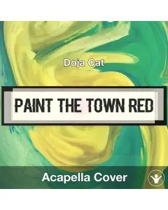 Paint The Town Red - Doja Cat - Acapella Cover