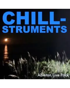 Chillstruments Ableton Live Pack