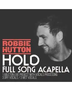 Hold - Full Acapella + Ableton Live Vocal Processing Template