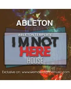 I'm Not Here Ableton Template