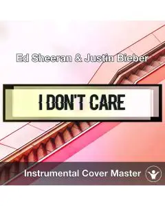 Ed Sheeran & Justin Bieber - I Don't Care (Instrumental Cover)