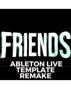 ARTBAT - Friends Ableton Template Remake