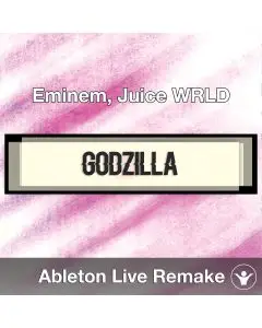 Godzilla (Eminem, Juice WRLD) - Ableton Remake Template
