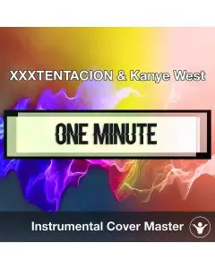XXXTENTACION feat. Kanye West - One Minute (Instrumental Cover)