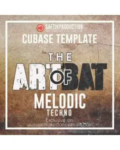 The Art of Bat - Cubase Melodic Techno Template