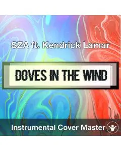 SZA ft. Kendrick Lamar - Doves In The Wind (Instrumental Cover)