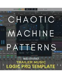 Chaotic Machine Patterns Logic Pro Template
