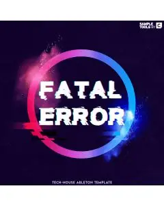 Fatal Error - Ableton Live Tech House Template