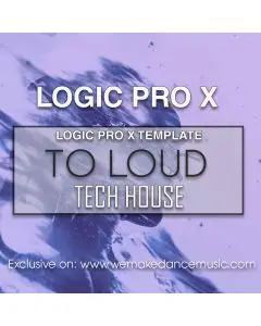 To LOUD Logic Pro X Template