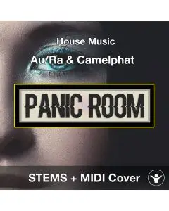 Au/Ra & Camelphat- Panic Room STEMS + MIDI Cover