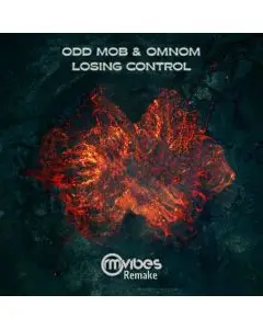 Odd Mob, OMNOM - Losing Control (Ableton Remake)