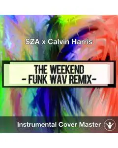 SZA x Calvin Harris - The Weekend (Funk Wav Remix) (Instrumental Cove)