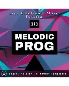 Melodic Progressive House Template For Logic Pro, Ableton, Fl Studio | Live Electronic Music Tutorial 343