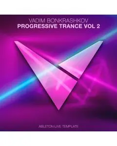 Vadim Bonkrashkov - Progressive Trance Vol 2 [Ableton Live Template]