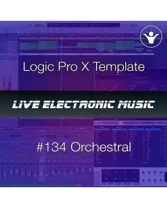 Ambient Orchestral Score Logic Template | Live Electronic Music 134