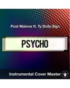 Post Malone ft. Ty Dolla $ign - Psycho (Instrumental Cover)