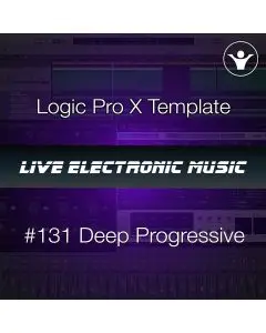 Deep Progressive Logic Pro X Template | Live Electronic Music 131