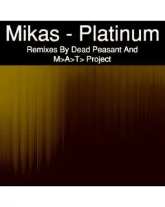 Mikas - Platinum (M.A.T Project Remix)