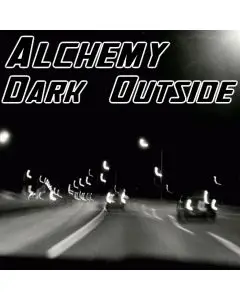 Alchemy - Dark Outside